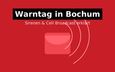 Warntag in Bochum – Sirenen, Handywarnungen & richtiges Verhalten